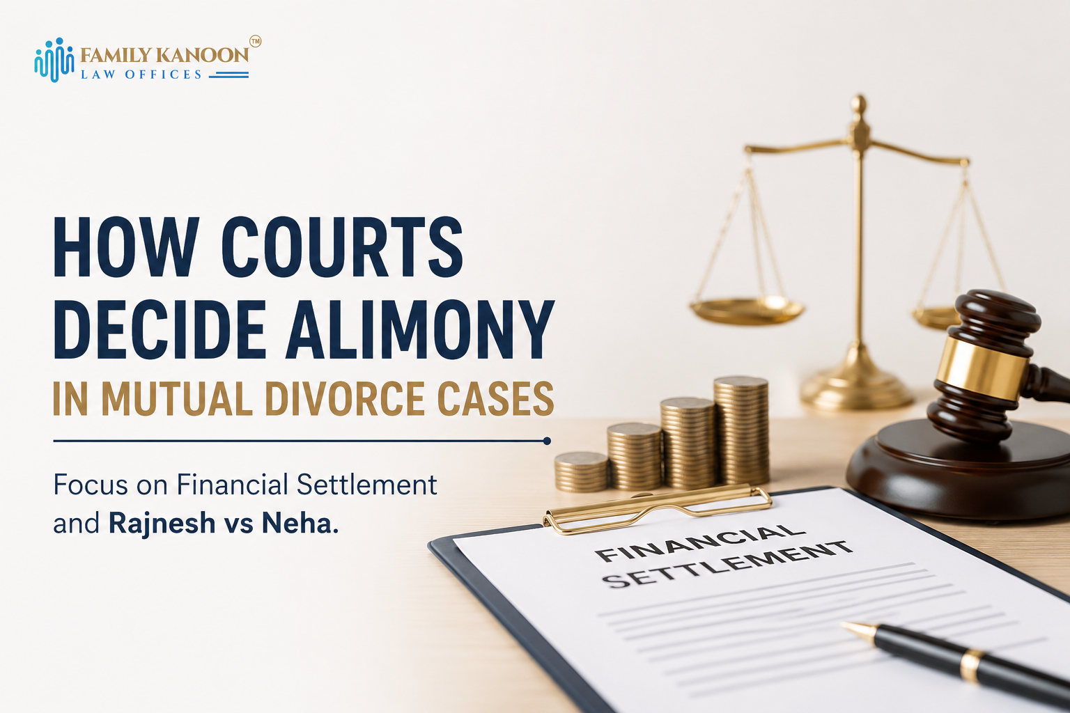 How Courts Decide Alimony in Mutual Divorce Cases: Financial Settlement & Rajnesh vs Neha Explained